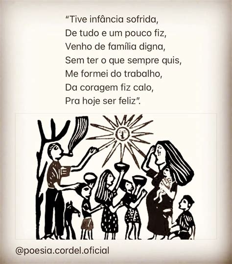 Poesia Cordel On Instagram Trabalho E Coragem Feliz