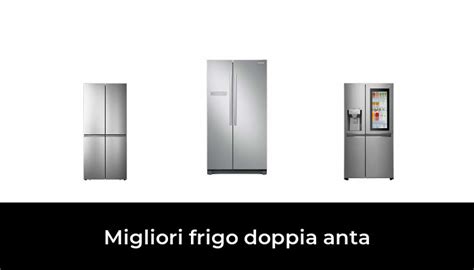 44 Migliori Frigo Doppia Anta Nel 2023 Recensioni Opinioni Prezzi