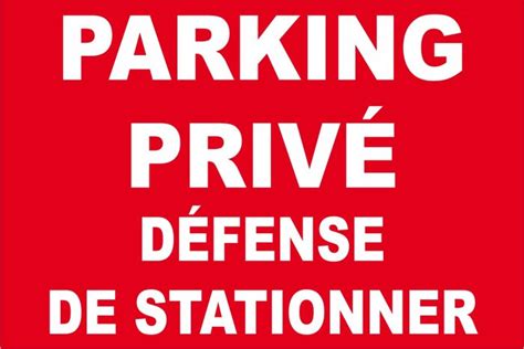 Panneau Parking Prive Defense De Stationner Agencement D Coration Dijon