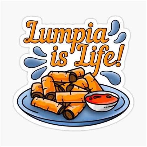 "Lumpia, Lumpia Is Life, Lumpiang Shanghai" Sticker for Sale by ...