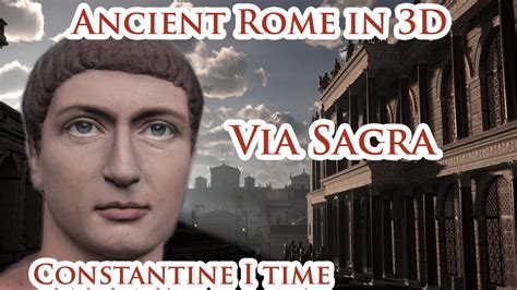 Virtual Ancient Rome In D Via Sacra At Constantine I Time Walking