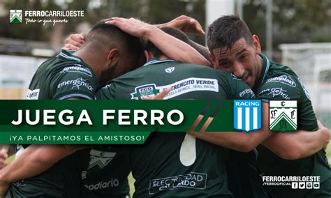 Amistoso Ante Racing Club Ferro Carril Oeste