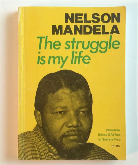 The Struggle Is My Life By Nelson Mandela His Speeches And Writings