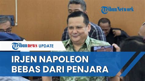 Irjen Napoleon Bonaparte Bebas Bersyarat Atas 2 Kasus Eks Kadiv HI