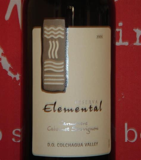 Confessions Of A Wino Blog Archive Elemental Reserva Colchagua