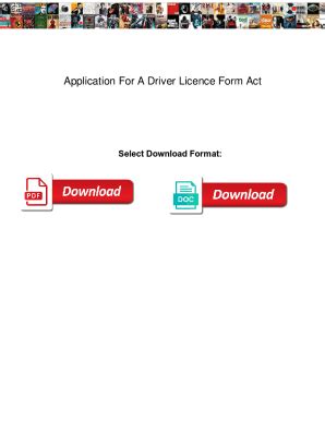 Fillable Online Application For A Driver Licence Form Act Application