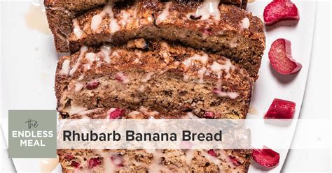 Rhubarb Banana Bread The Endless Meal