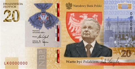 Banknot Lech Kaczyński Warto być Polakiem najlepszym banknotem