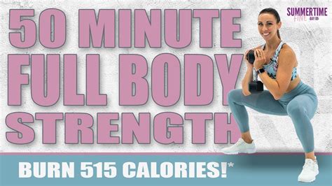 50 Minute Full Body Dumbbell Strength Workout Burn 515 Calories