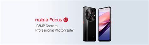 Nubia Focus G Series Mp Innovative Photography Technology