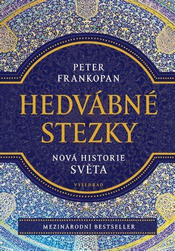 Hedv Bn Stezky Peter Frankopan Knihy Luxor