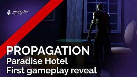 Propagation Paradise Hotel The Upcoming Vr Experience