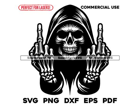 Grim Reaper Middle Fingers Svg Png Dxf Eps Pdf Vector Graphic Design Cut Print Laser Engrave