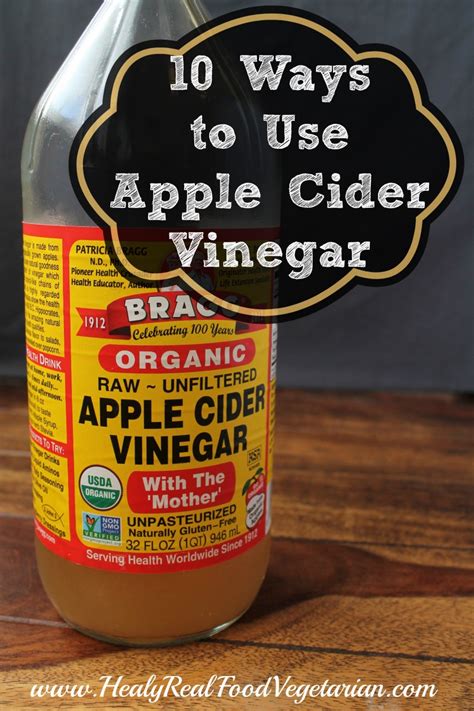 10 Ways To Use Apple Cider Vinegar Healy Eats Real