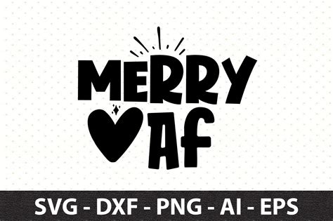 Merry Af Svg By Orpitaroy Thehungryjpeg