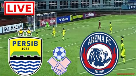 Persib Bandung VS Arema Fc Live Football BRI LIGA 1 24 25 LANGSUNG