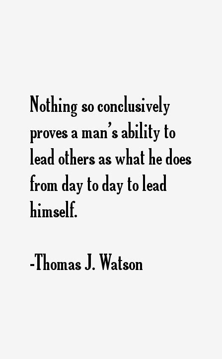 Thomas J. Watson Quotes & Sayings