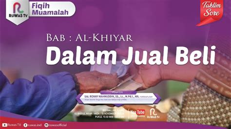 Live Al Khiyar Dalam Jual Beli Fiqih Muamalah Youtube