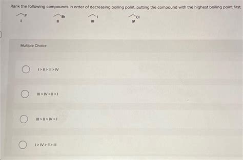 Solved Rank The Following Compounds In Order Of Decreasing Chegg