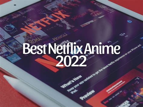 Top More Than 86 Best Anime On Netflix 2022 In Duhocakina