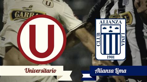 Universitario Vs Alianza Lima Partido Completo Clasico Del Futbol