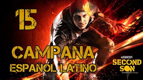 Infamous Second Son Campa A Espa Ol Latino Parte Ps Youtube