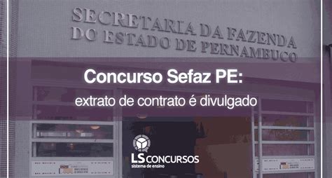 Concurso Sefaz Pe Extrato De Contrato Divulgado Ls Ensino