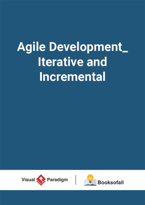 Agile Development Iterative And Incremental Free Ebooks Of It