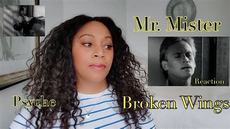 REACTION BY PSYCHE Mr Mister Broken Wings Woman Of The Year UK