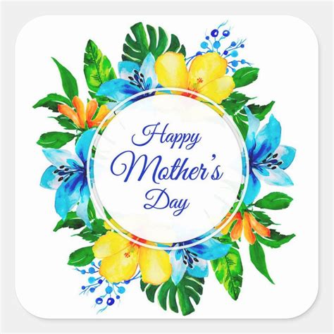 Tropical Blue And Yellow Floral Happy Mother S Day Square Sticker