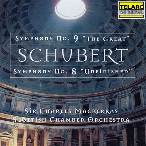 Schubert Symphonies Nos 8 Unfinished 9 The Great De Sir