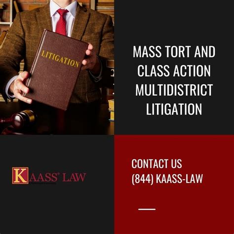 Mass Tort And Class Action Multidistrict Litigation KAASS LAW