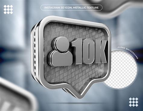 Premium Psd Instagram 3d Icon 10k Followers Metallic Texture