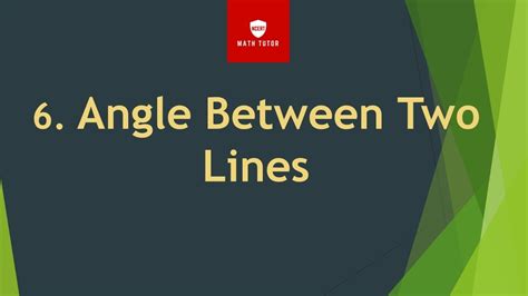 6 Angle Between Two Lines Youtube