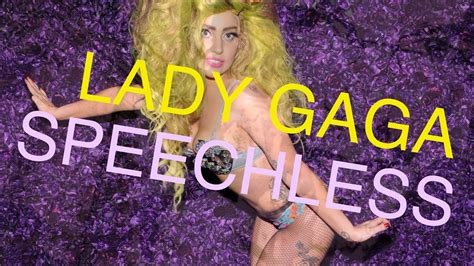 Lady Gaga Speechless Youtube