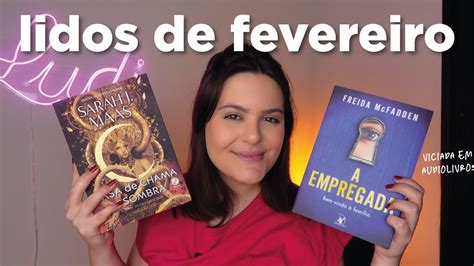 Todos Os Livros Que Eu Li Durante Fevereiro Lidos Do M S Youtube