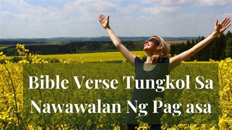 Bible Verse Tungkol Sa Nawawalan Ng Pag Asa Juan Tagalog Bible