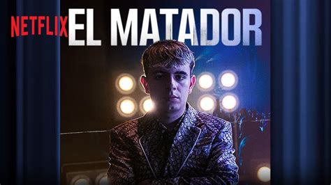 EL MATADOR Nuova Scena Official Soundtrack Netflix YouTube