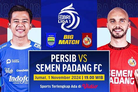 Siaran Langsung Bri Liga Persib Vs Semen Padang Pekan Ini Di Vidio