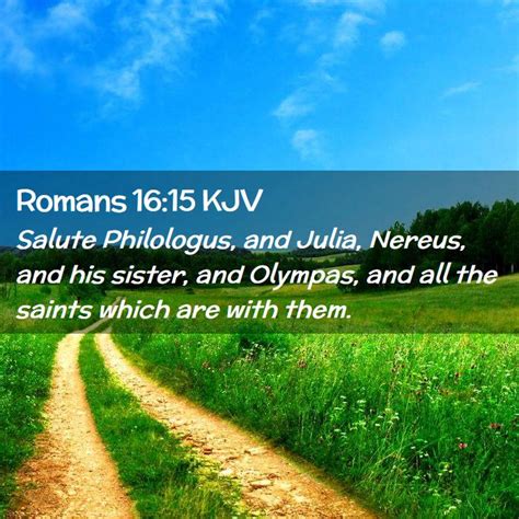 Romans 16 15 KJV Salute Philologus And Julia Nereus And His