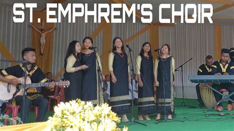 KA JINGRWAI NA ST EMPHREM S CHOIR LAI MER PARISH UPPER SHILLONG YouTube