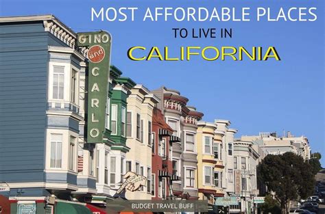 10 Cheapest Places To Live In California In 2021