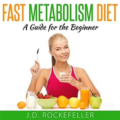 Fast Metabolism Diet A Guide For The Beginner Audible