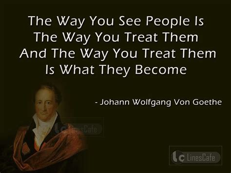 Writer Johann Wolfgang Von Goethe Top Best Quotes With Pictures