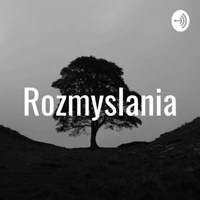 M Skie Rozmowy O Yciu A Podcast On Spotify For Podcasters