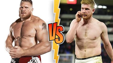 Kevin De Bruyne Vs Brock Lesnar Transformation From To Now