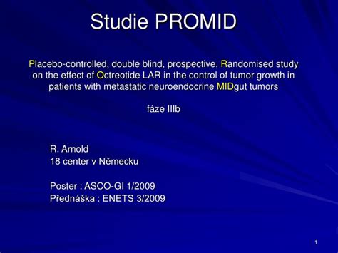 PPT R Arnold 18 center v Německu Poster ASCO GI 1 2009 Přednáška