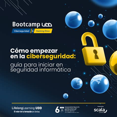 Cómo Empezar En El Mundo De La Ciberseguridad Blog Udd