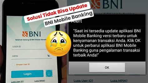 Solusi Bni Mobile Banking Minta Di Update Tidak Bisa Login Youtube