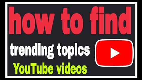 How To Find Trending Topics For Youtube Videos Youtube